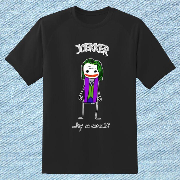 Funny Joker Joekker Why So Cereals T-Shirt