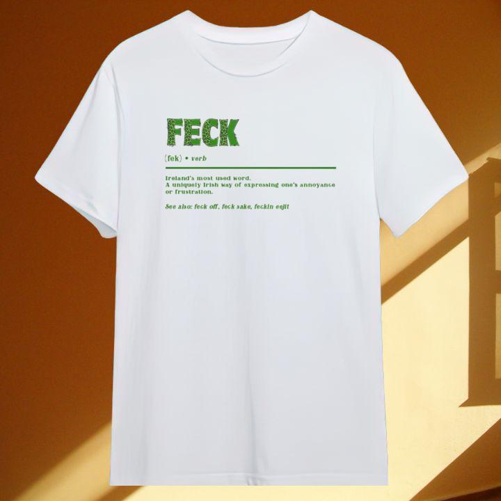 Feck Definition Funny Irish St. Patricks Day T-Shirt