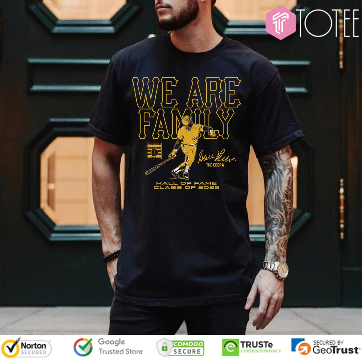 Dave Parker We Are Family Hall Of Fame Inductee Class Of 2025 Shirt