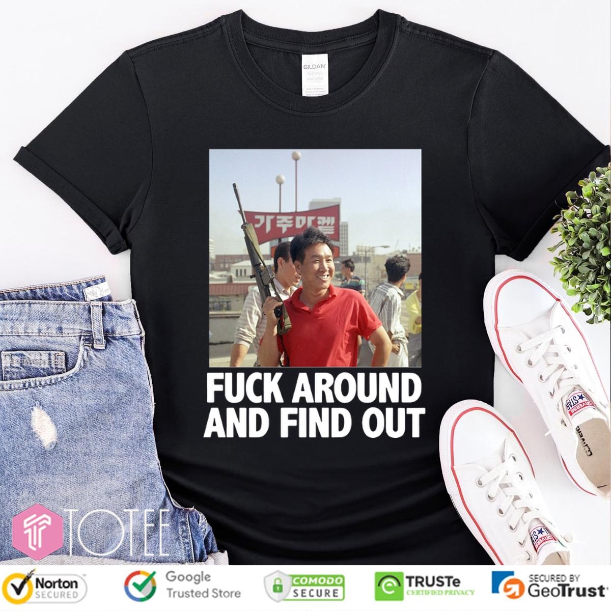 Rooftop Korean Fuck Around And Find Out Shirt Spreadt-Shirt Debbie Shearer