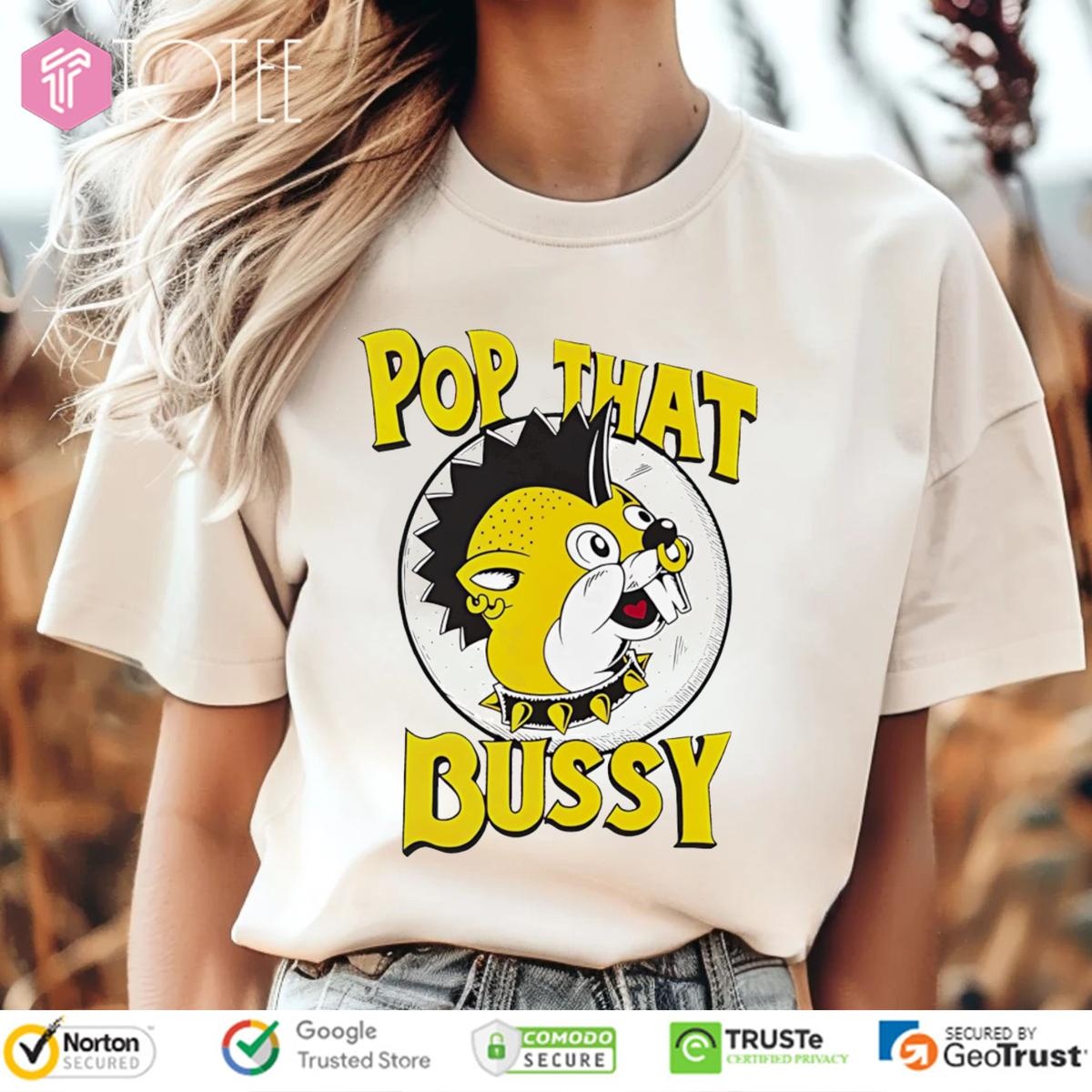 Pop That Bussy Buc-Ees Parody Rock Style T-shirt