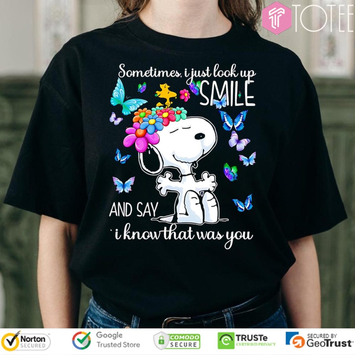 Butterfly Snoopy Sometimes I Just Look Up Smile And Say I Know That Was You T-shirt
