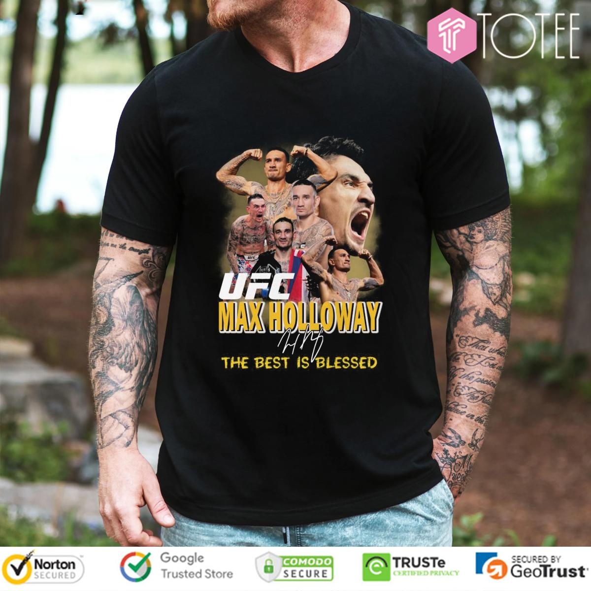 Ufc Max Holloway The Best Is Blessed Signature T-shirt