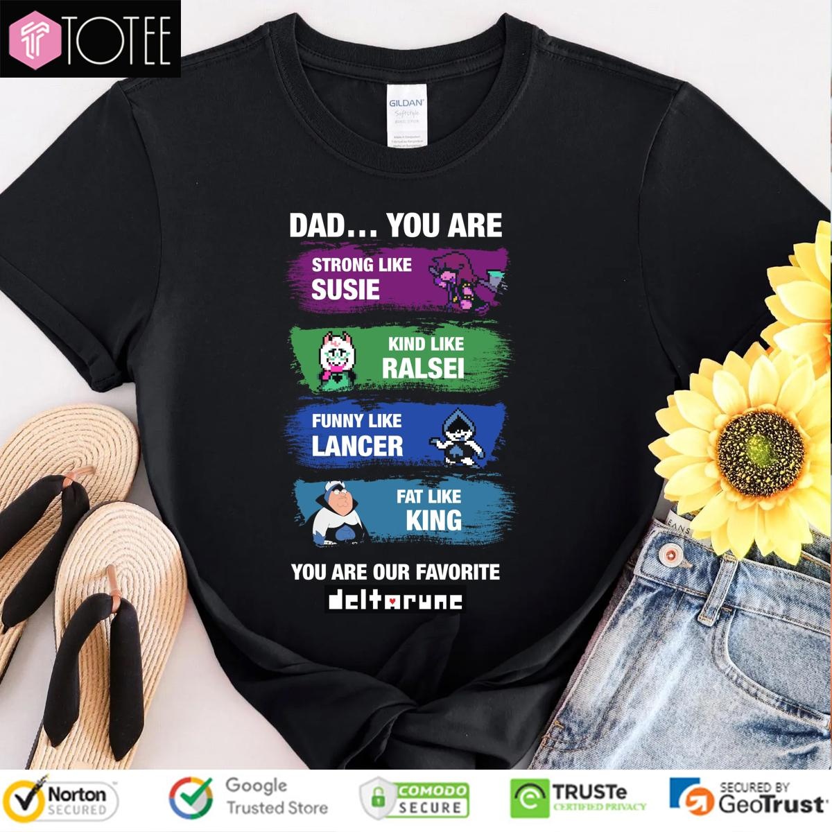 Deltarune Dad You Are Strong Like Susie Ralsei Lancer King Fathers Day T-shirt