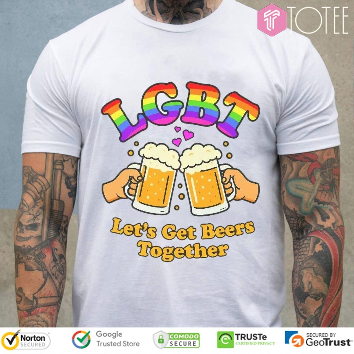 Lgbt Pride Lets Get Beer Together T-shirt