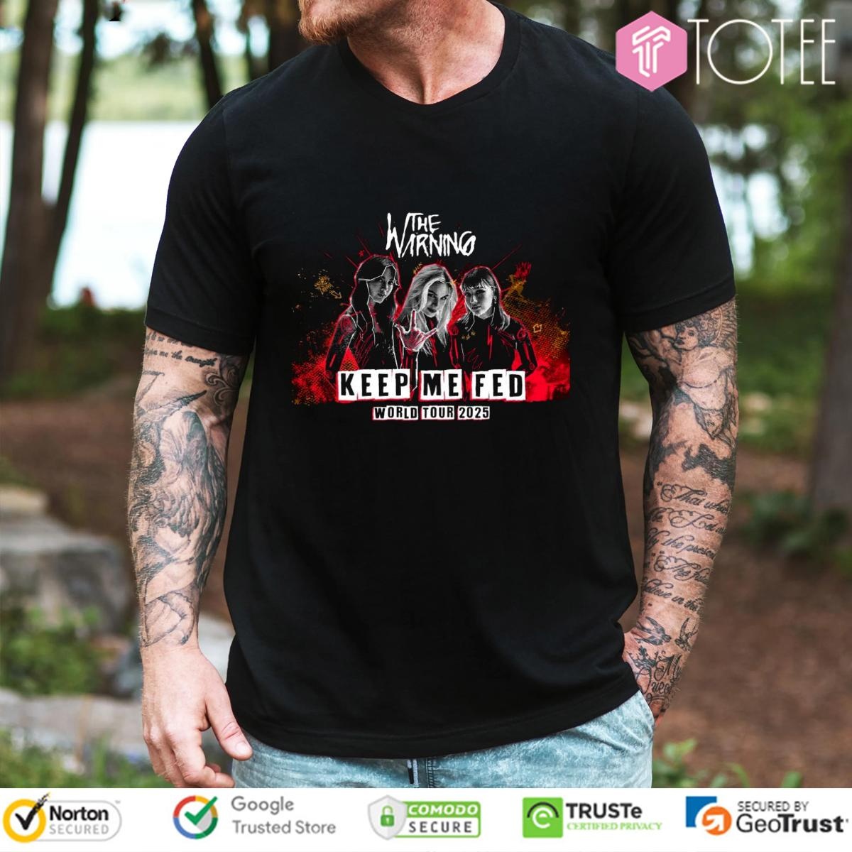 The Warning Band Keep Me Fed World Tour 2025 Tour T-shirt