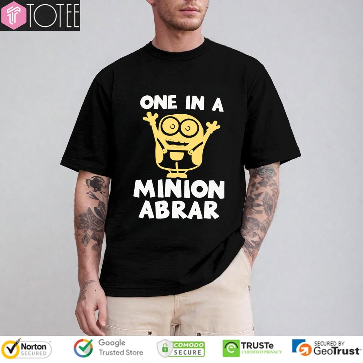 One In A Minion Abrar T-shirt