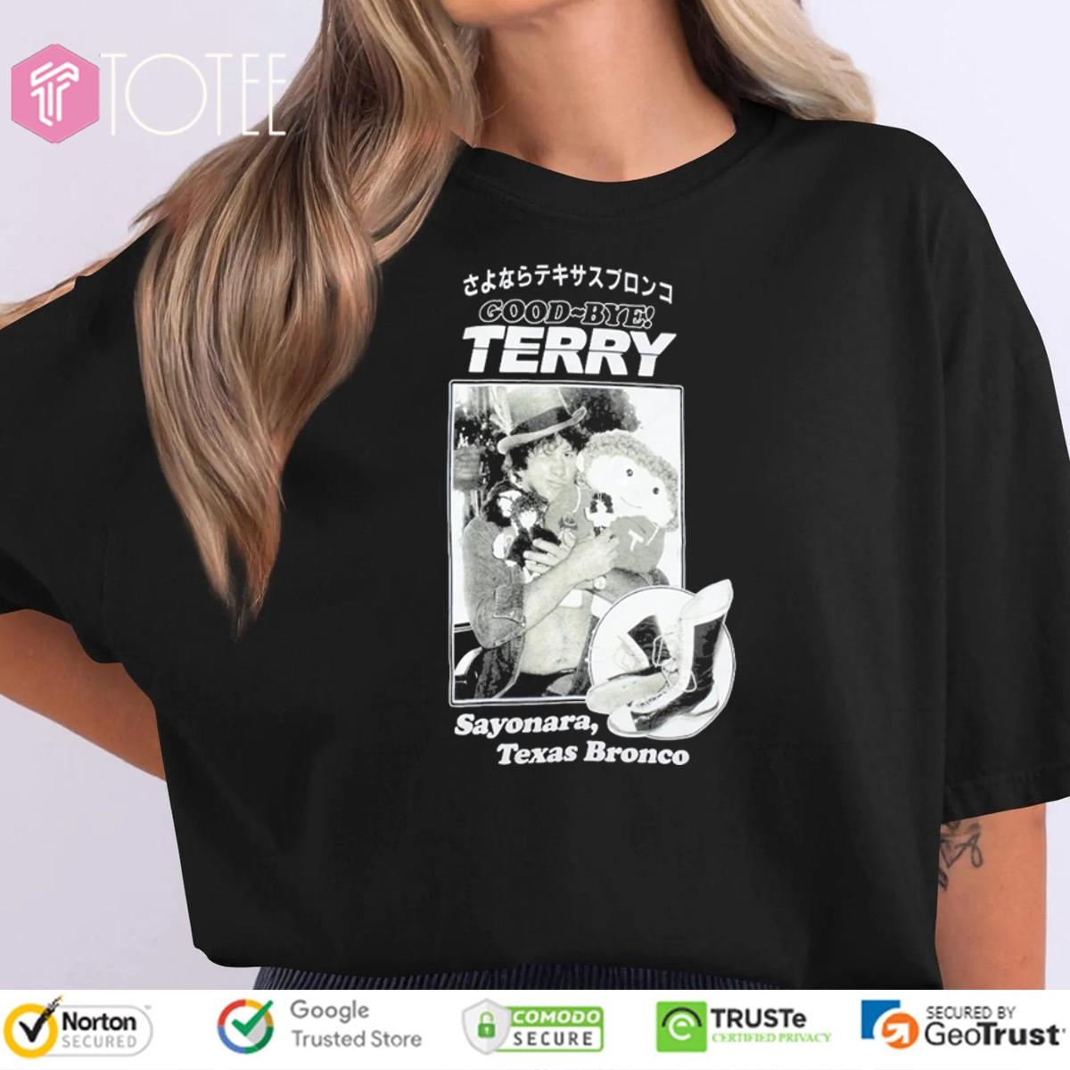 Good Bye Terry Sayonara Texas Bronco T-shirt