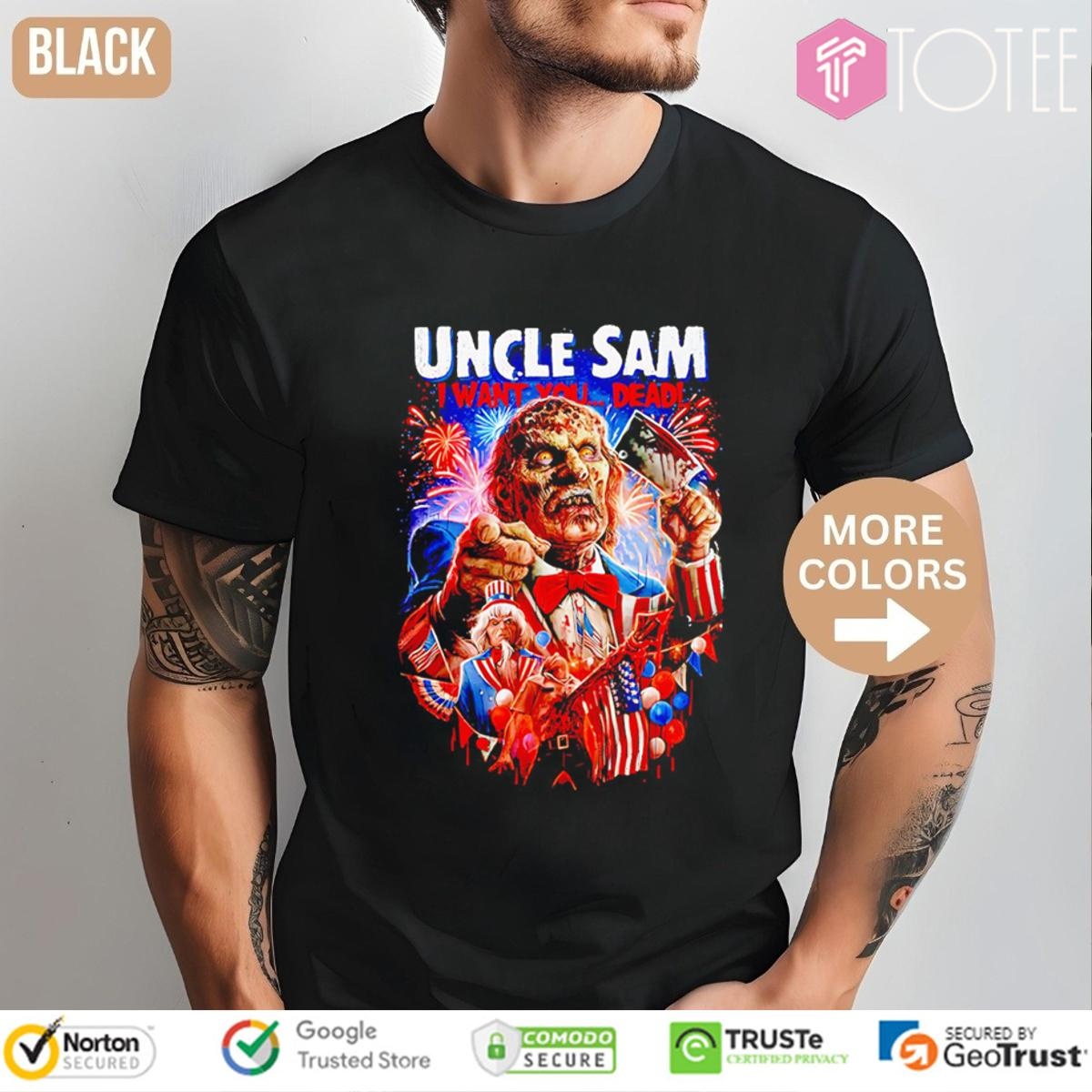 Uncle Sam I Want You Dead 4Th Of July Halloween T-shirt