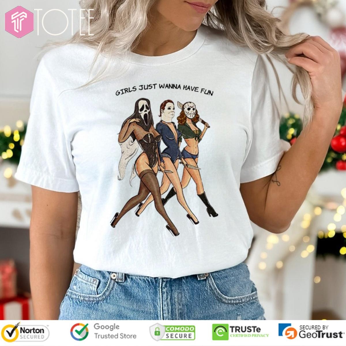 Just Wanna Have Fun Horror Characters Lady Girls T-shirt
