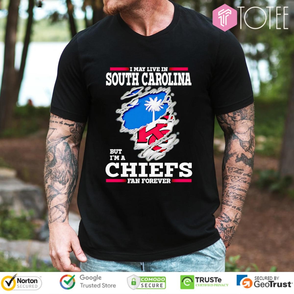 I May Live In South Carolina But Im A Kansas City Chiefs Fan Forever Torn T-shirt