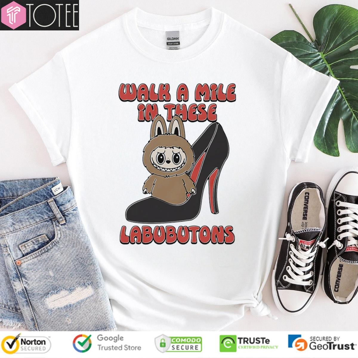 Labubu Walk A Mile In These Labubutons T-shirt